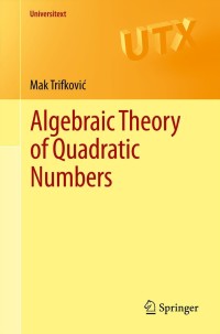 Cover image: Algebraic Theory of Quadratic Numbers 9781461477167