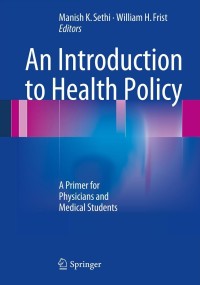 表紙画像: An Introduction to Health Policy 9781461477341