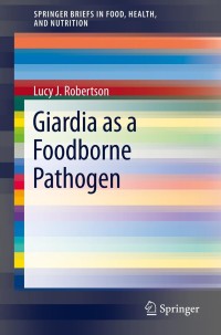 Cover image: Giardia as a Foodborne Pathogen 9781461477556
