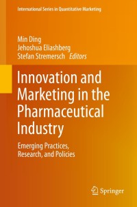 Cover image: Innovation and Marketing in the Pharmaceutical Industry 9781461478003
