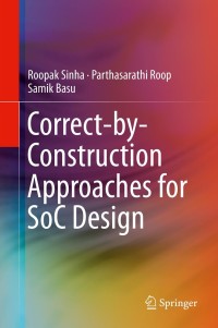 表紙画像: Correct-by-Construction Approaches for SoC Design 9781461478638