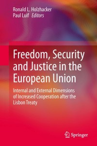 Cover image: Freedom, Security and Justice in the European Union 9781461478782