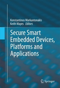 Imagen de portada: Secure Smart Embedded Devices, Platforms and Applications 9781461479147