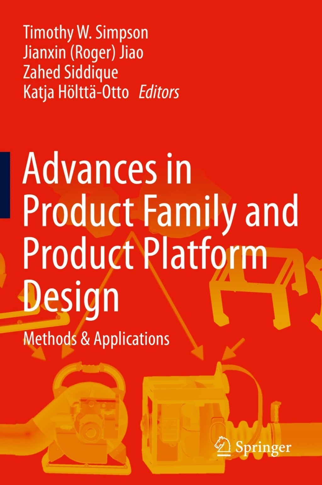 Advances in Product Family and Product Platform Design Methods & Applications