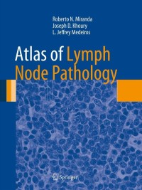 Cover image: Atlas of Lymph Node Pathology 9781461479581