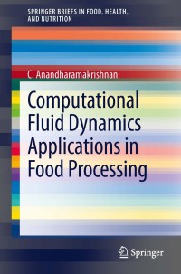 Omslagafbeelding: Computational Fluid Dynamics Applications in Food Processing 9781461479895