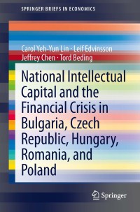 Omslagafbeelding: National Intellectual Capital and the Financial Crisis in Bulgaria, Czech Republic, Hungary, Romania, and Poland 9781461480174