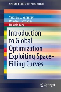 Cover image: Introduction to Global Optimization Exploiting Space-Filling Curves 9781461480419