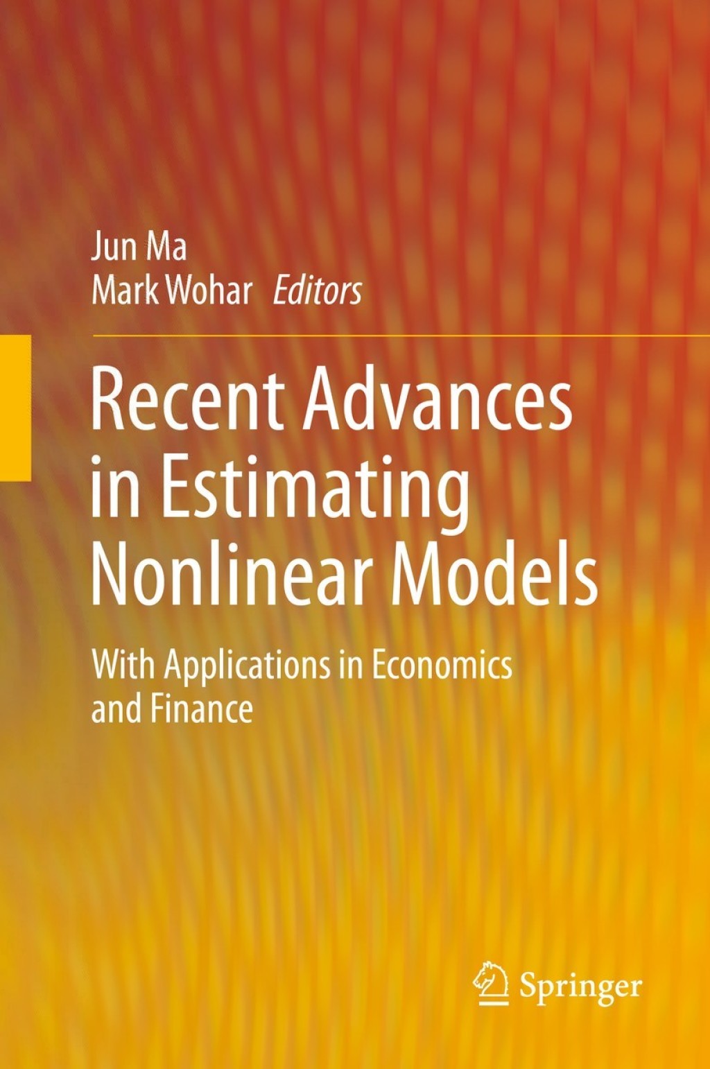 Recent Advances in Estimating Nonlinear Models With Applications in Economics and Finance