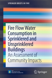 Cover image: Fire Flow Water Consumption in Sprinklered and Unsprinklered Buildings 9781461481089