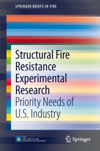 Cover image: Structural Fire Resistance Experimental Research 9781461481119