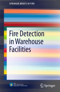 表紙画像: Fire Detection in Warehouse Facilities 9781461481140
