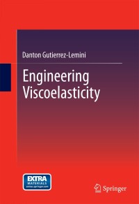 Cover image: Engineering Viscoelasticity 9781461481386