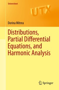 Cover image: Distributions, Partial Differential Equations, and Harmonic Analysis 9781461482079