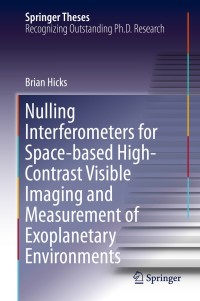 Omslagafbeelding: Nulling Interferometers for Space-based High-Contrast Visible Imaging and Measurement of Exoplanetary Environments 9781461482109
