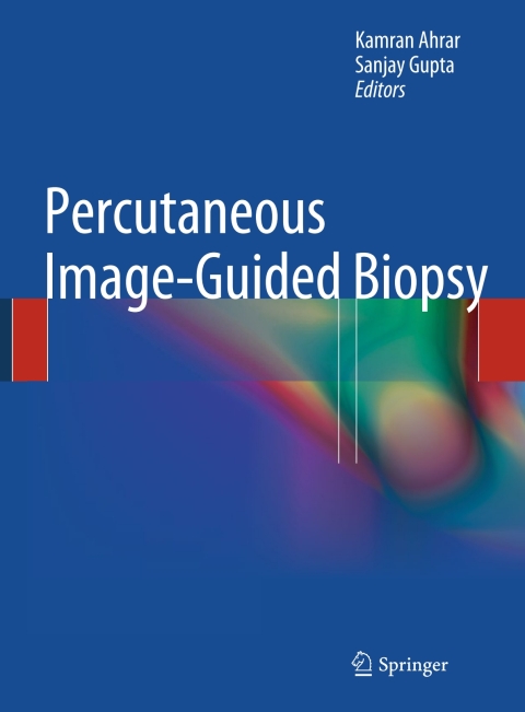 Percutaneous Image-Guided Biopsy - FULL INSTANT DOWNLOAD | PDF DOCX EPUB