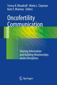 Cover image: Oncofertility Communication 9781461482345