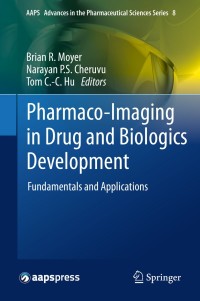 Cover image: Pharmaco-Imaging in Drug and Biologics Development 9781461482468
