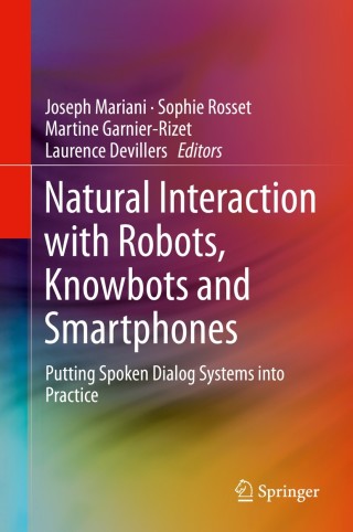 Cover image: Natural Interaction with Robots, Knowbots and Smartphones 9781461482796