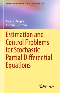 Imagen de portada: Estimation and Control Problems for Stochastic Partial Differential Equations 9781461482857