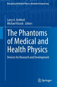 Titelbild: The Phantoms of Medical and Health Physics 9781461483038