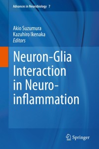 表紙画像: Neuron-Glia Interaction in Neuroinflammation 9781461483120