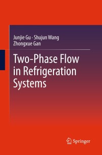 Omslagafbeelding: Two-Phase Flow in Refrigeration Systems 9781461483229