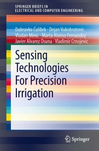 Cover image: Sensing Technologies For Precision Irrigation 9781461483281
