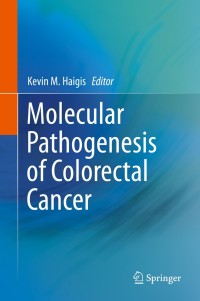 صورة الغلاف: Molecular Pathogenesis of Colorectal Cancer 9781461484110