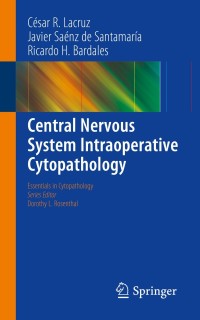 Titelbild: Central Nervous System Intraoperative Cytopathology 9781461484288