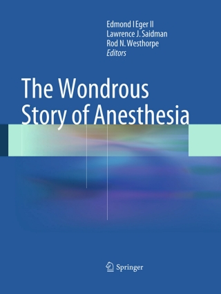 Cover image: The Wondrous Story of Anesthesia 9781461484400