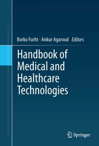 Imagen de portada: Handbook of Medical and Healthcare Technologies 9781461484943