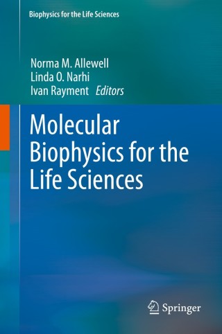 Imagen de portada: Molecular Biophysics for the Life Sciences 9781461485476