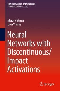 Imagen de portada: Neural Networks with Discontinuous/Impact Activations 9781461485650