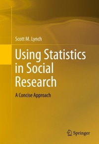 Cover image: Using Statistics in Social Research 9781461485728
