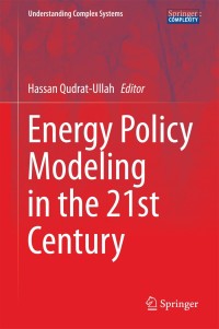 Cover image: Energy Policy Modeling in the 21st Century 9781461486053