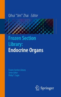 Titelbild: Frozen Section Library: Endocrine Organs 9781461486114