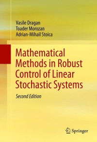 Cover image: Mathematical Methods in Robust Control of Linear Stochastic Systems 2nd edition 9781461486626