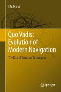 Cover image: Quo Vadis: Evolution of Modern Navigation 9781461486718