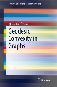 Cover image: Geodesic Convexity in Graphs 9781461486985