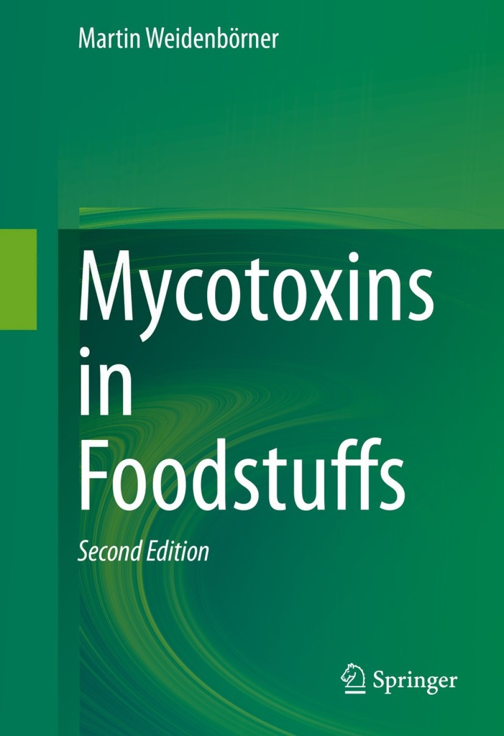 Mycotoxins in Foodstuffs 2nd Edition