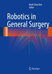 Imagen de portada: Robotics in General Surgery 9781461487388