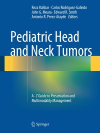 Cover image: Pediatric Head and Neck Tumors 9781461487548