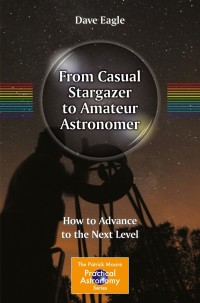 Cover image: From Casual Stargazer to Amateur Astronomer 9781461487654