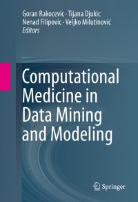 Omslagafbeelding: Computational Medicine in Data Mining and Modeling 9781461487845