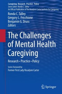 Cover image: The Challenges of Mental Health Caregiving 9781461487906