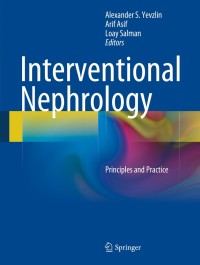 صورة الغلاف: Interventional Nephrology 9781461488026