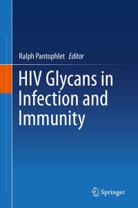 Cover image: HIV Glycans in Infection and Immunity 9781461488712