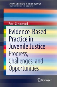 Cover image: Evidence-Based Practice in Juvenile Justice 9781461489078