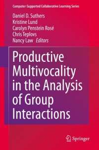 表紙画像: Productive Multivocality in the Analysis of Group Interactions 9781461489597